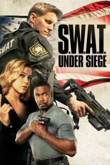 S.W.A.T.: Under Siege (2017) – filme online